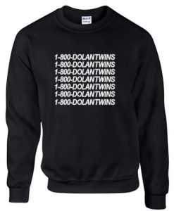 1-800 dolan twins sweatshirt
