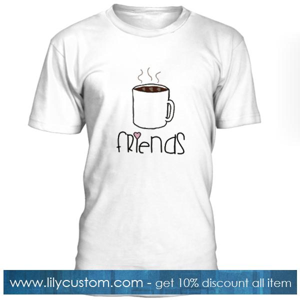 Coffee Friends BFF T Shirt