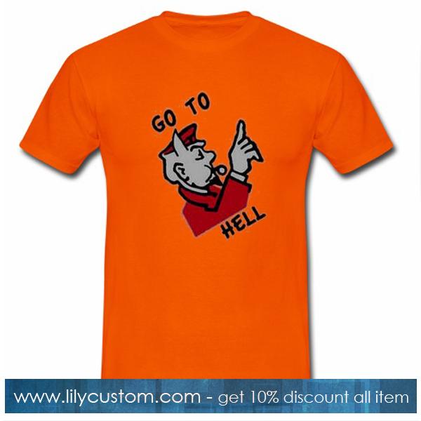 Go To Hell T Shirt Lilycustom go-to-hell-t-shirt-lilycustom