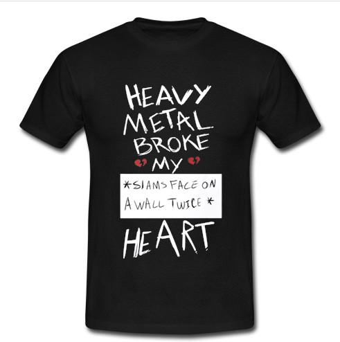 Heavy metal broke my heart t shirt