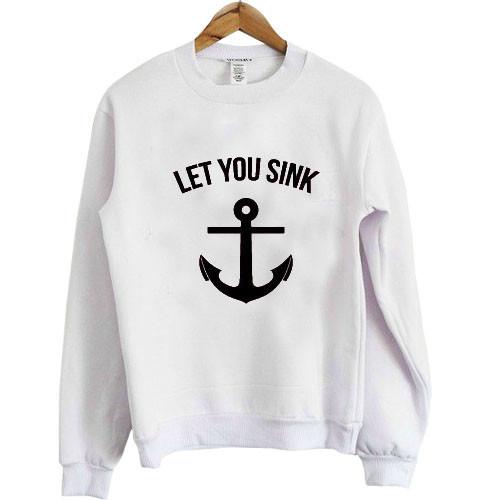 Let you sink shirt