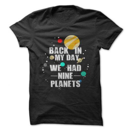 Nine Planets In My Day T shirt   SU