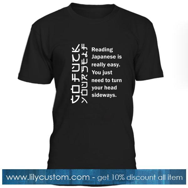Reading Japanese Is Really Easy T Shirt Lilycustom