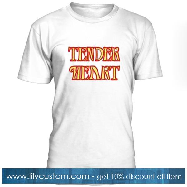 Tender Heart T Shirt