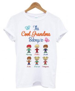 This Cool Grandma Belongs To T shirt