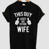 This guy loves his future wife t shirt
