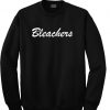 bleachers sweatshirt
