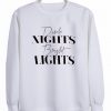 dark night bright light sweatshirt