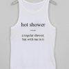 hot shower noun Tank top