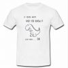 if you are happy and you know it t shirt