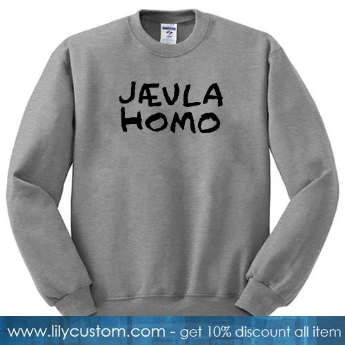 jaevla homo sweatshirt