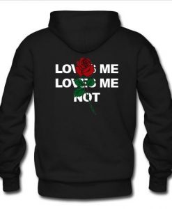 love me love me not roses hoodie back