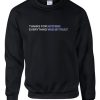 nothing everything was my fault sweatshirt
