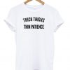 thick thighs thin patience t shirt
