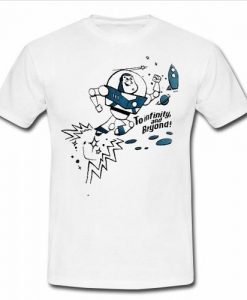 to infinity and beyond t shirt