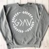 God is Greater Than Highs and Lows Sweatshirt SN