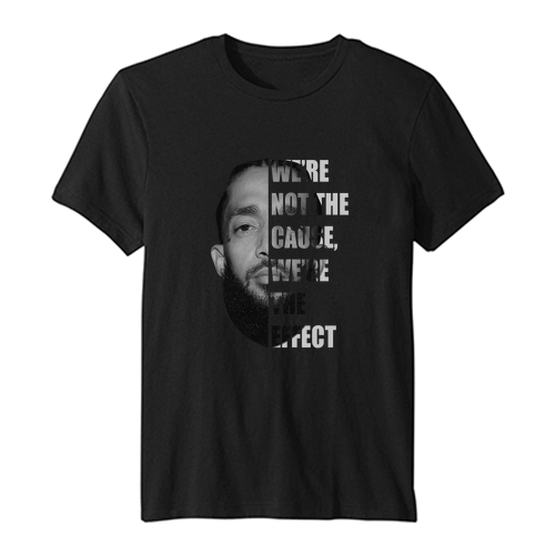 Nipsey Hussle We’re not the cause TShirt SN