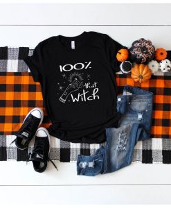 100% That Witch TShirt SN