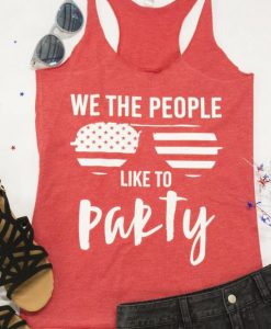 We The People Like To party Tank top