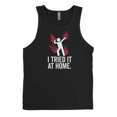 Tried It At Home Tanktop