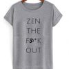 Zen T shirt